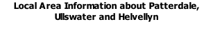 Local Area Information about Patterdale, Ullswater and Helvellyn